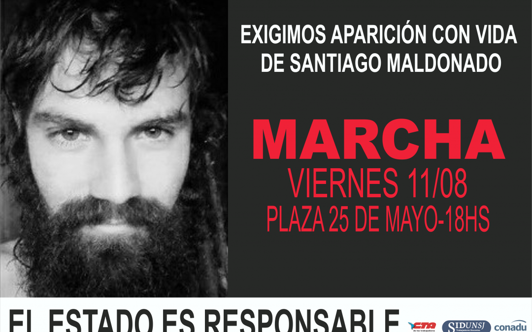 SIDUNSJ MARCHA EXIGIENDO LA APARICIÓN CON VIDA DE SANTIAGO MALDONADO