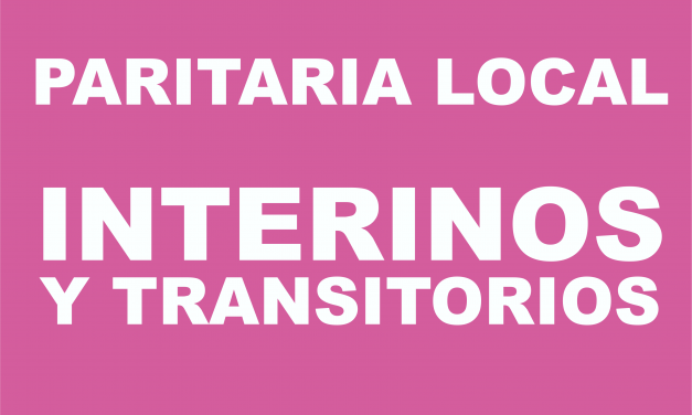 LA PARITARIA LOCAL DEBATIÓ HOY LA SITUACIÓN DE LOS TRANSITORIOS