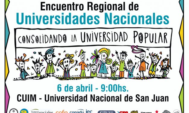 LA UNSJ SE PREPARA PARA EL PRIMER ENCUENTRO REGIONAL DE UNIVERSIDADES NACIONALES