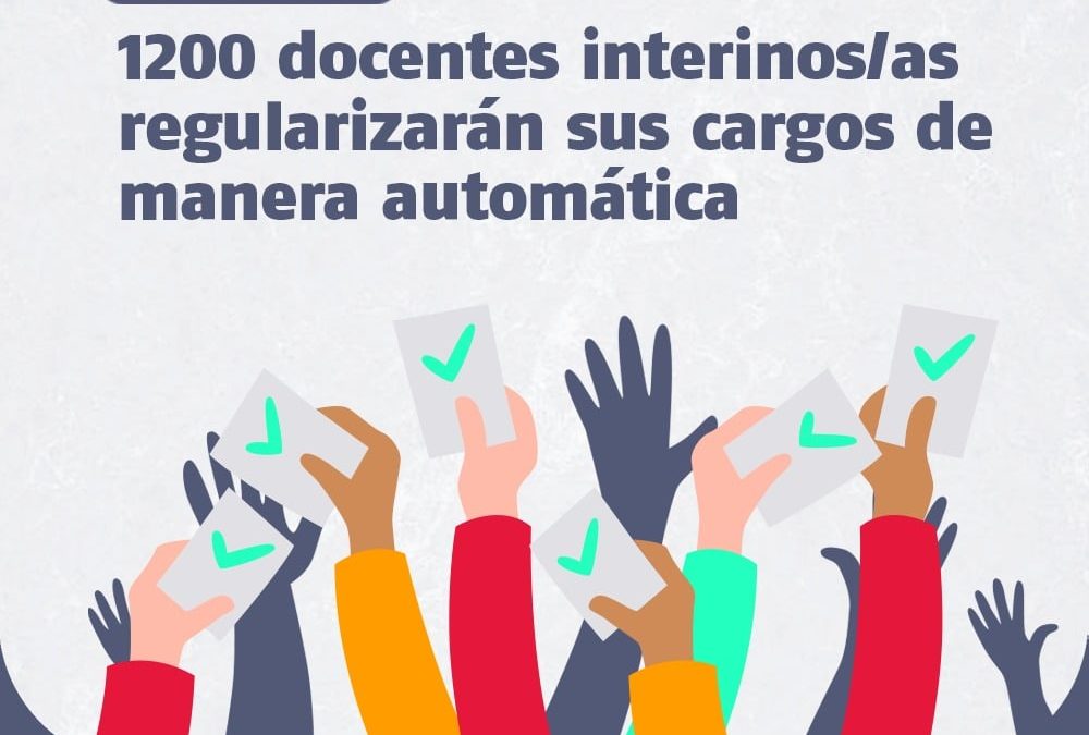 HISTÓRICO: LOS GREMIOS DOCENTES LOGRARON QUE MÁS DE 1200 DOCENTES INTERINOS PUEDAN REGULARIZAR DE MANERA AUTOMÁTICA