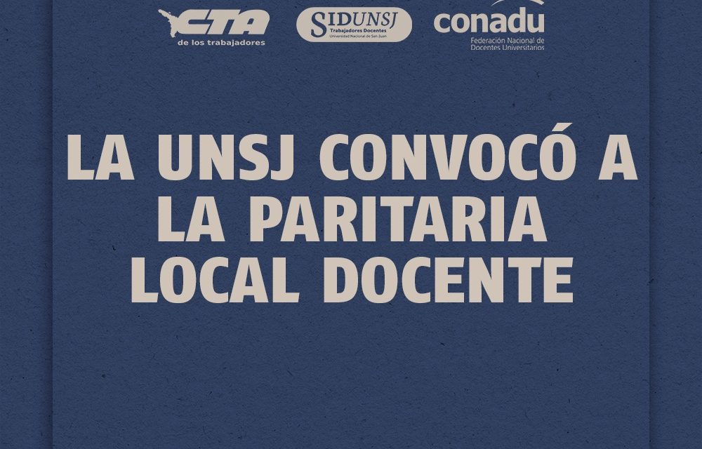 LA UNSJ CONVOCÓ A LA PARITARIA LOCAL DOCENTE