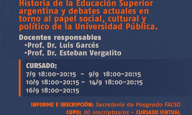 ATENCIÓN DOCENTES DE LA UNSJ: INSCRIPCIÓN ABIERTA PARA EL SEMINARIO DE POSGRADO GRATUITO “HISTORIA DE LA EDUCACIÓN SUPERIOR ARGENTINA Y DEBATES ACTUALES EN TORNO AL PAPEL SOCIAL, CULTURAL Y POLÍTICO DE LA UNIVERSIDAD PÚBLICA”