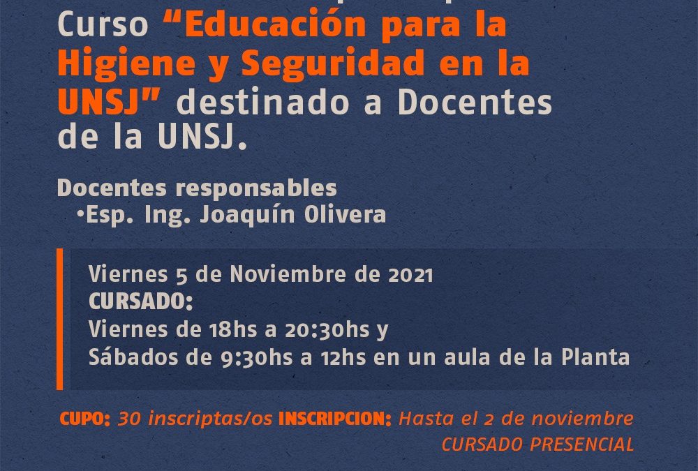 ATENCIÓN DOCENTES: INSCRIPCIONES ABIERTAS PARA EL CURSO GRATUITO “EDUCACIÓN PARA LA HIGIENE Y SEGURIDAD EN LA UNSJ”