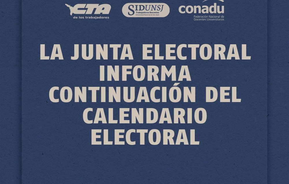 LA JUNTA ELECTORAL INFORMA CONTINUACIÓN DEL CALENDARIO ELECTORAL