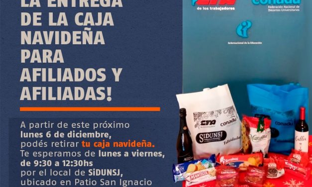 ATENCIÓN AFILIADOS/AS: SiDUNSJ continúa con la entrega de la CAJA NAVIDEÑA