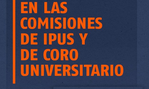 COMENZÓ EL TRABAJO EN LAS COMISIONES DE IPUS Y DE CORO UNIVERSITARIO