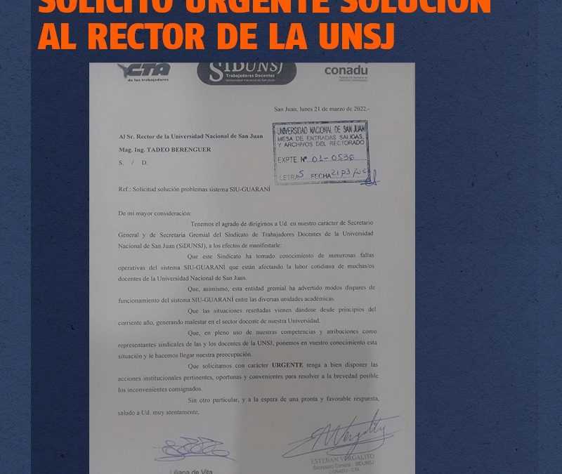 RECLAMOS POR FALLAS EN EL SIU-GUARANÍ: SIDUNSJ SOLICITÓ URGENTE SOLUCIÓN AL RECTOR DE LA UNSJ