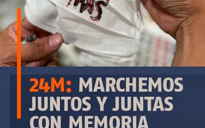 24M: MARCHEMOS JUNTOS Y JUNTAS CON MEMORIA