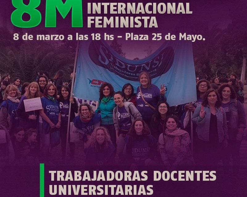 #8M: JUNTAS AL PARO Y MOVILIZACIÓN INTERNACIONAL FEMINISTA
