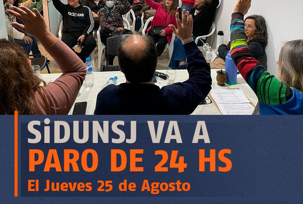 SiDUNSJ VA A PARO POR 24 HS. EL JUEVES 25/8