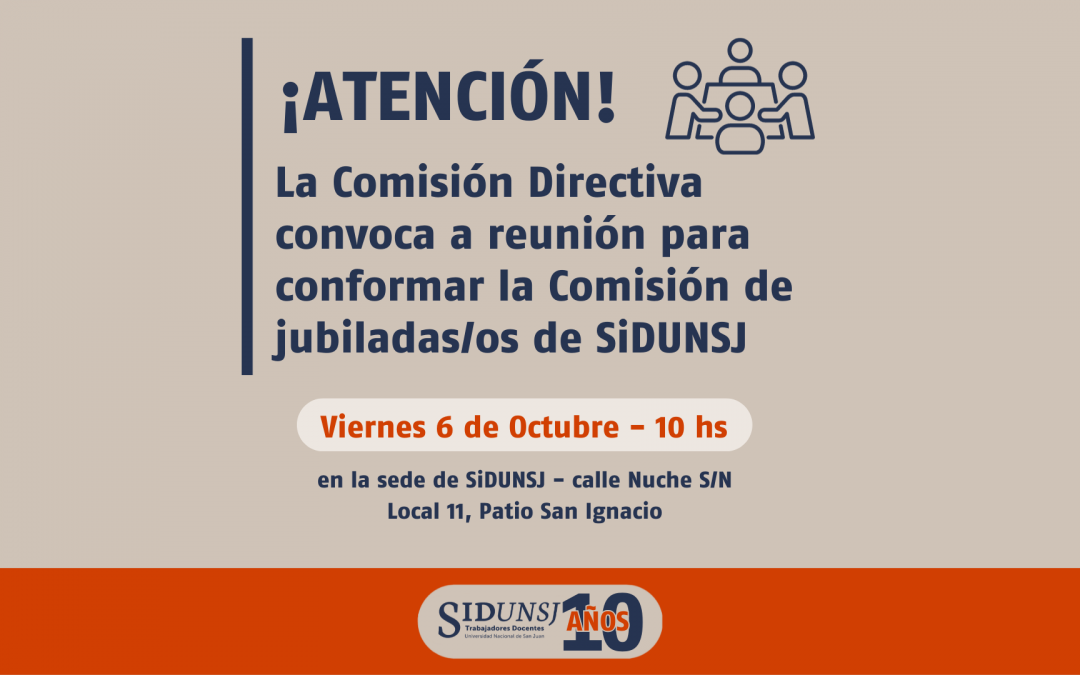 6/10: REUNIÓN PARA CONFORMAR COMISIÓN DE JUBILADAS/OS
