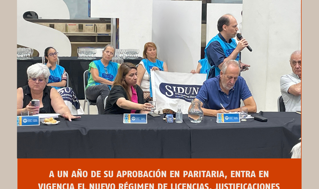 ¡LO LOGRAMOS! A UN AÑO DE SU APROBACIÓN EN PARITARIAS, ENTRA EN VIGENCIA EL NUEVO RÉGIMEN DE LICENCIAS, JUSTIFICACIONES Y FRANQUICIAS PARA TRABAJADORAS/ES DE LA UNSJ.