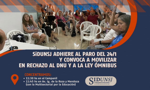 SiDUNSJ ADHIERE AL PARO DEL 24/1 Y CONVOCA A MOVILIZACIÓN EN RECHAZO AL DNU Y A LA LEY ÓMNIBUS