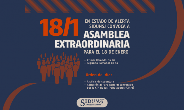 EN ESTADO DE ALERTA, SiDUNSJ CONVOCA A ASAMBLEA EXTRAORDINARIA PARA EL 18 DE ENERO