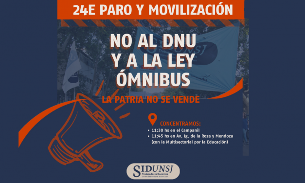 4 de Enero PARO Y MOVILIZACIÓN ¡No al DNU y a la Ley Ómnibus! LA PATRIA NO SE VENDE