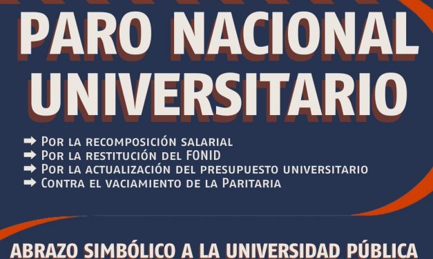 PARO NACIONAL UNIVERSITARIO Y ABRAZO SIMBÓLICO A LA UNIVERSIDAD PÚBLICA