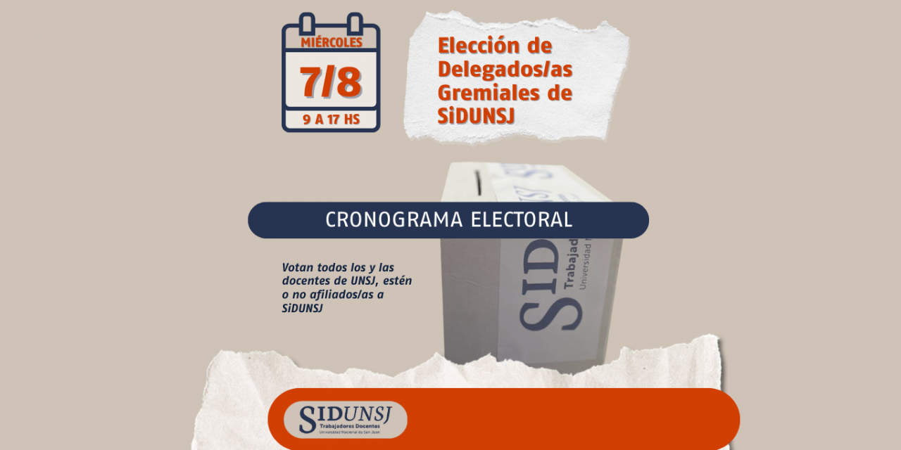 ELECCIÓN DE DELEGADAS/OS GREMIALES DE SIDUNSJ PERÍODO 2024-2026