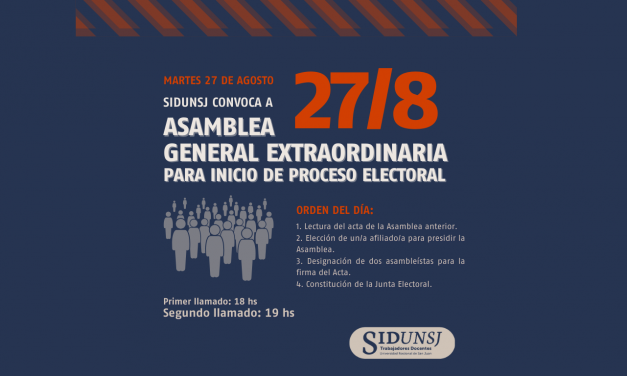 SiDUNSJ CONVOCA A ASAMBLEA EXTRAORDINARIA PARA INICIO DE PROCESO ELECTORAL ESTE MARTES 27 DE AGOSTO