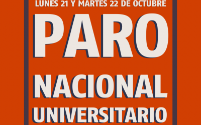 PARO NACIONAL UNIVERSITARIO 21 y 22 de OCTUBRE