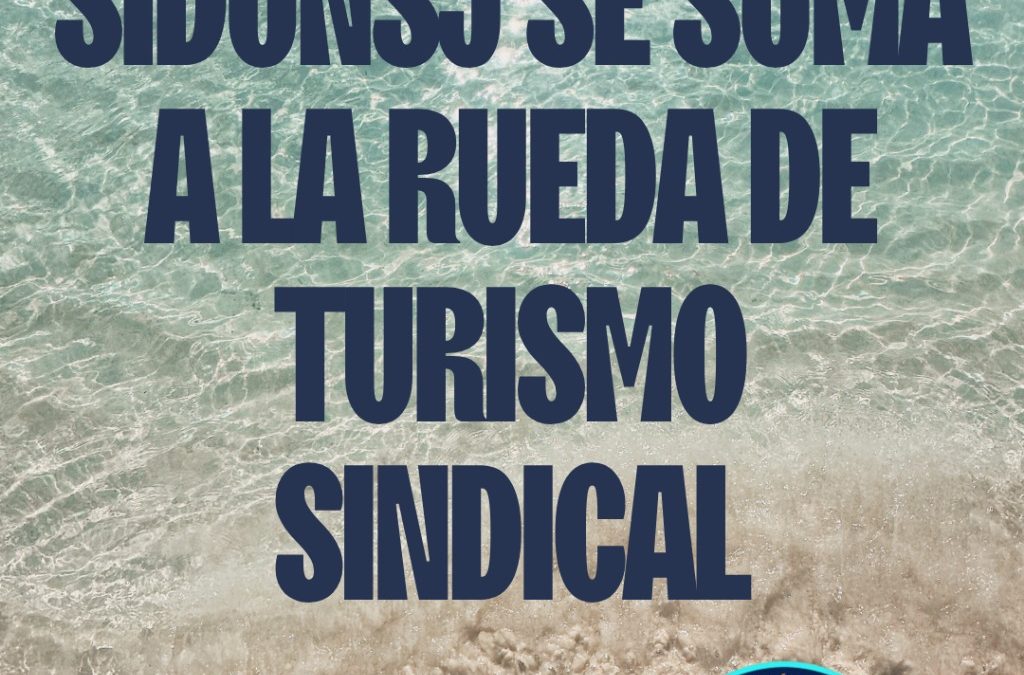 SiDUNSJ se suma a la Rueda de Turismo Sindical