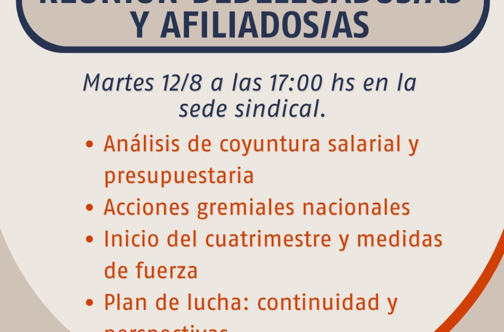 REUNIÓN DE DELEGADOS/AS Y AFILIADOS/AS