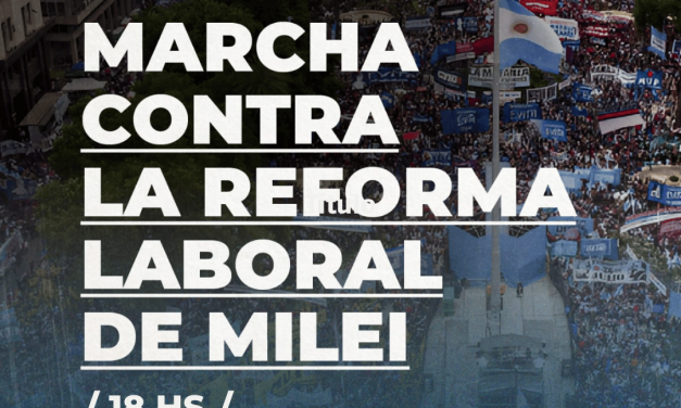 MARCHAMOS CONTRA UNA REFORMA LABORAL REGRESIVA