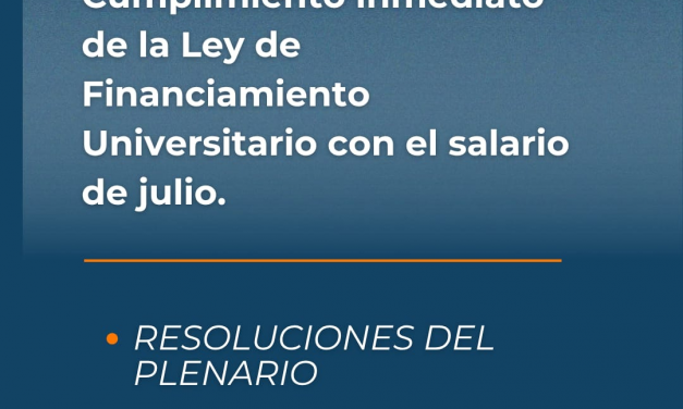 No hay más excusas: Cumplimiento inmediato de la Ley de Financiamiento Universitario con el salario de julio
