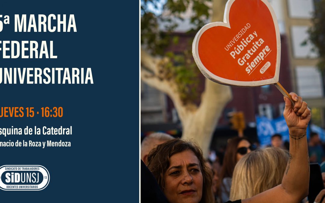 SiDUNSJ convoca a la 5ª Marcha Federal Universitaria