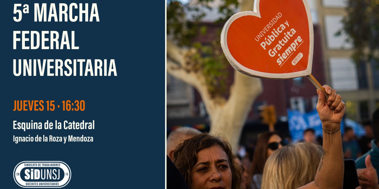 SiDUNSJ convoca a la 5ª Marcha Federal Universitaria
